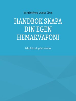 cover image of Handbok Skapa din egen hemakvaponi